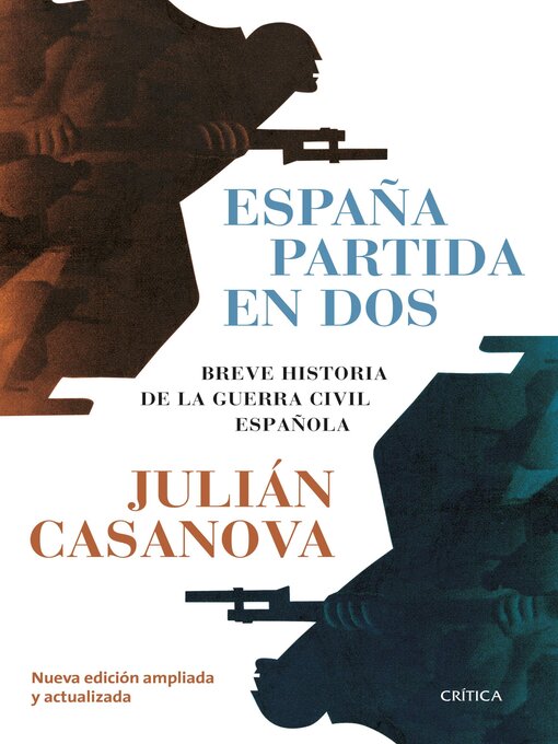 Title details for España partida en dos by Julián Casanova - Available